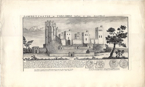 Pomfret [Pontefract] Castle